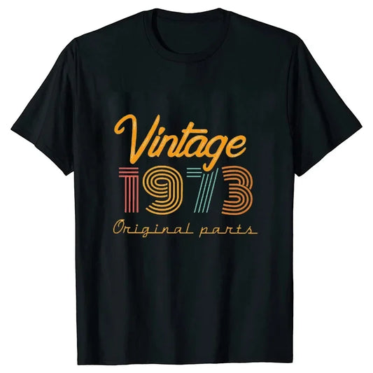 50 Years Old Vintage 1973 50th Birthday T Shirts Graphic Tees Harajuku Streetwear Short Sleeve Summer T-shirt Birthday Gifts